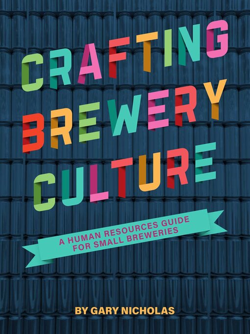 Title details for Crafting Brewery Culture by Gary Nicholas - Available